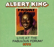 Albert King  LIVE AT THE FABULOUS FORUM 1972.jpg
