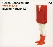 Céline Bonacina Trio inviting Nguyên Lê  WAY OF LIFE.jpg