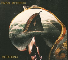 Faizal Montrixx  MUTATIONS.jpg