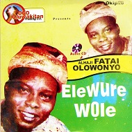 Fatai Olowonyo Elewure Wole.jpg