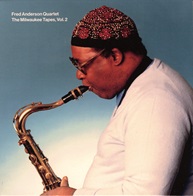 Fred Andderson Quartet  The Milwaukee Tapes Vol.2.jpg