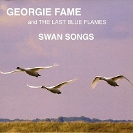 Georgie Fame and The Last Blue Flames  SWAN SONGS.jpg