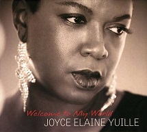 Joyce Elaine Yuille  WELCOME TO MY WORLD.jpg