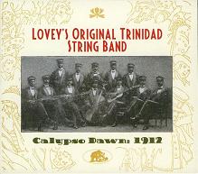 Lovey’s Original Trinidad String Band  CALYPSO DAWN 1912.JPG