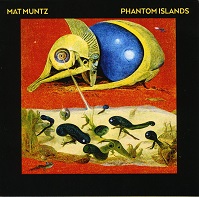 Mat Muntz  PHANTOM ISLANDS.jpg