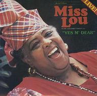 Miss Lou Yes M' Dear.JPG