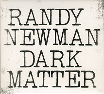 Randy Newman Dark Matter.jpg