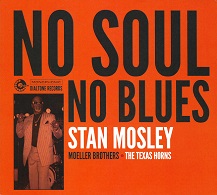Stan Mosley  NO SOUL, NO BLUES.jpg