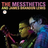 The Messthetics and James Brandon Lewis.jpg