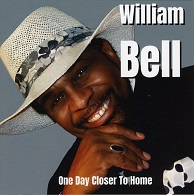William Bell  ONE DAY CLOSER TO HOME.jpg